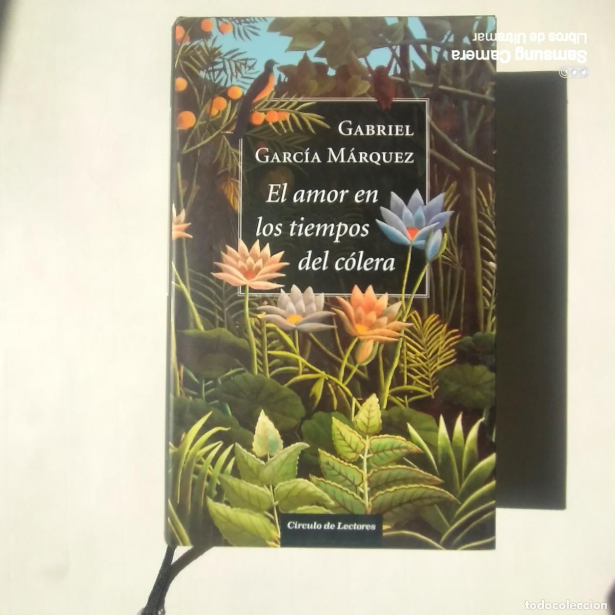 Libros: El amor en los tiempos del c&oacute;lera. - Garc&iacute;a M&aacute;rquez, Gabriel.