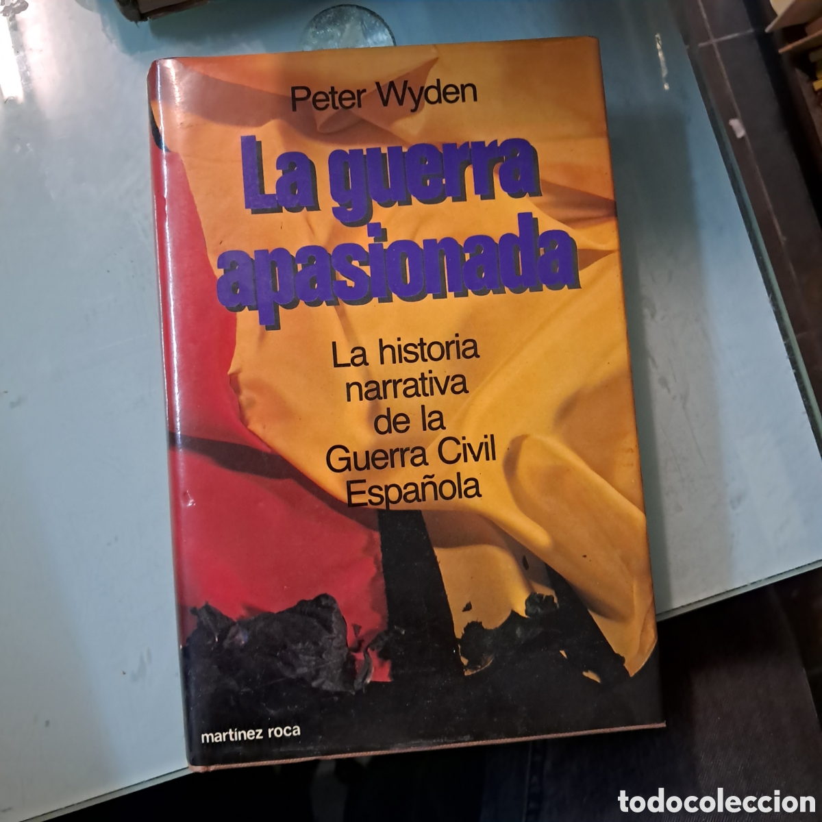 Libros: Peter Wyden,La guerra apasionada, Mart&iacute;nez Roca - Foto 1