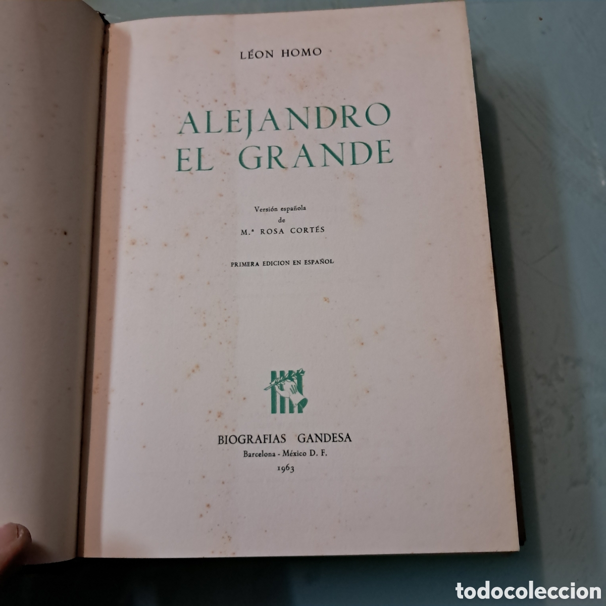 Libros: Le&oacute;n Homo, Alejandro el Grande, Ediciones Grijalbo - Foto 2