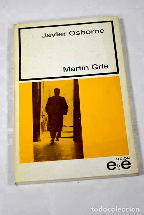 Libros: Mart&iacute;n Gris: : Editorial Gr&aacute;ficas Espejo. - Foto 1