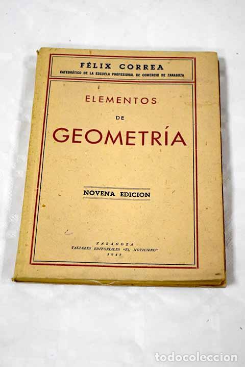 Libros: Elementos de Geometr&iacute;a.- Correa Per&oacute;, F&eacute;lix - Foto 1