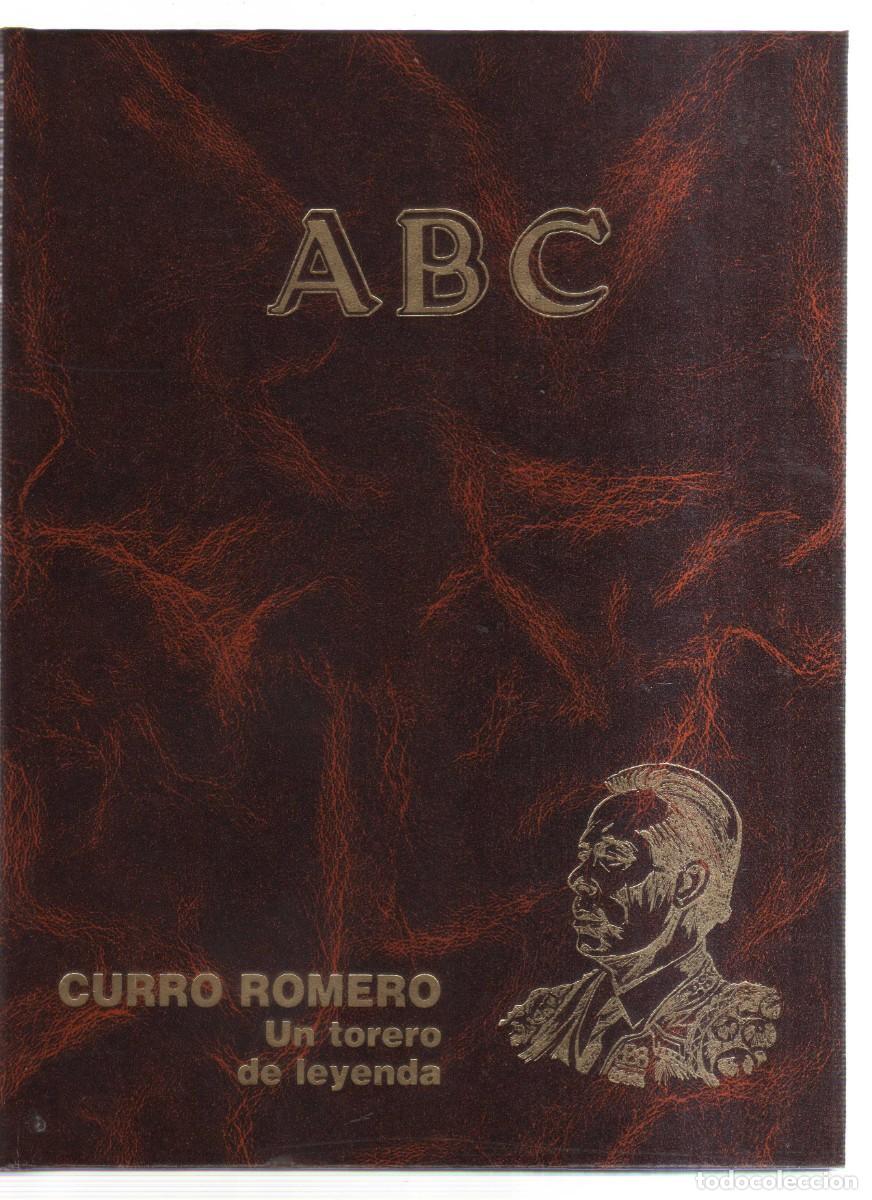 Libros: CURRO ROMERO UN TORRERO DE LEYENDA A B C - Foto 1