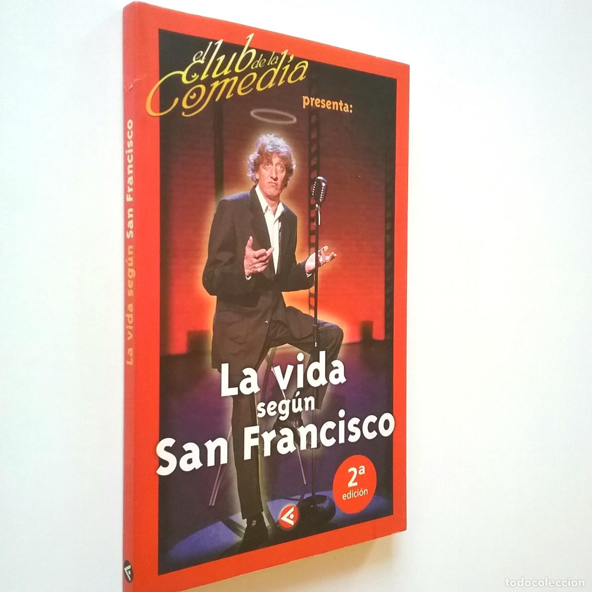 Libros: El club de la comedia. Presenta: La vida seg&uacute;n San Francisco - Foto 1