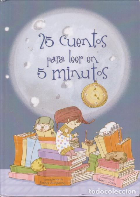 Livres: 25 CUENTOS PARA LEER EN 5 MINUTOS - MART&Iacute;N ROCA - ESTHER BURGUE&Ntilde;O