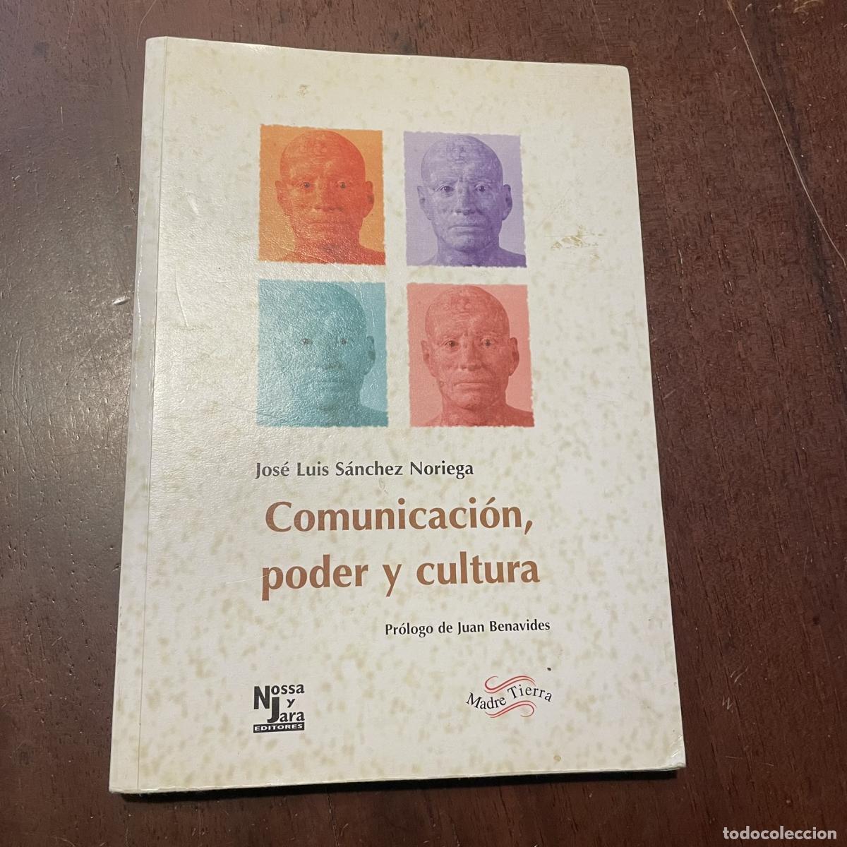 Libros: Comunicaci&oacute;n, poder y cultura - Jos&eacute; Luis S&aacute;nchez Noriega - Foto 1
