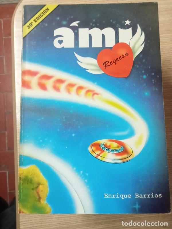 Libros: Ami Regresa Enrique Barrios - Foto 1