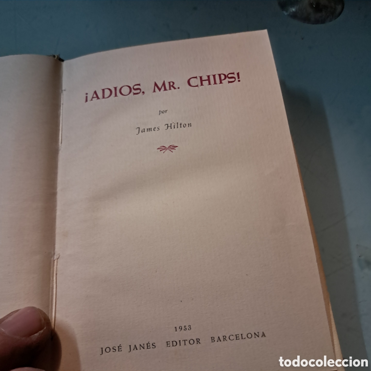 Libros: Adi&oacute;s Mr. CHIPS, James Hilton, Jos&eacute; Janes - Foto 2