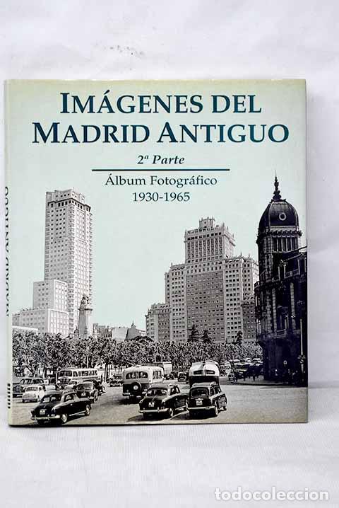 Libros: Im&aacute;genes del Madrid antiguo, tomo II - Foto 1