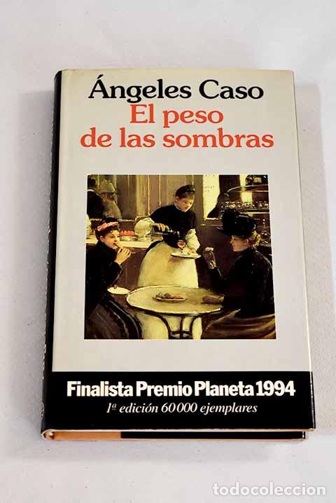 Libros: El peso de las sombras.- Caso, &Aacute;ngeles - Foto 1