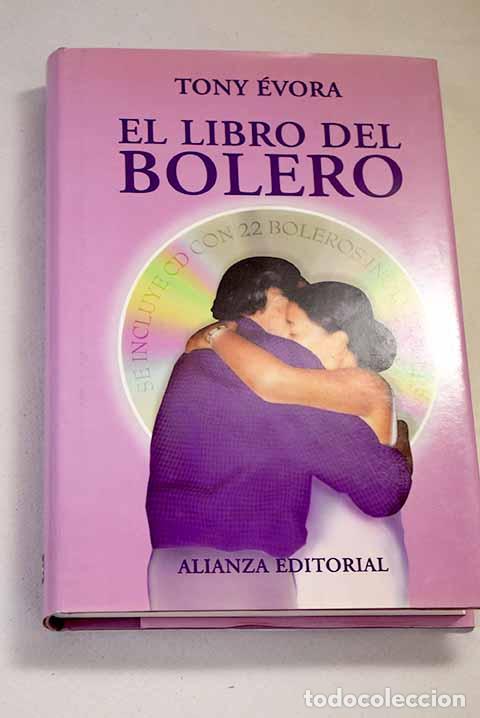 Libros: El libro del bolero: &Eacute;vora, Tony.- &Eacute;vora, Tony - Foto 1