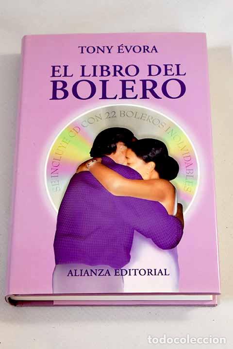 Libros: El libro del bolero: &Eacute;vora, Tony.- &Eacute;vora, Tony - Foto 1