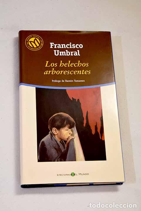 Libros: Los helechos arborescentes.- Umbral, Francisco - Foto 1