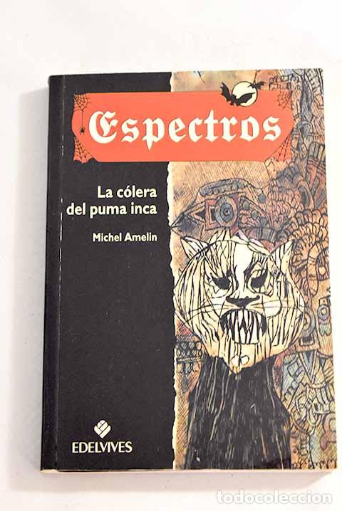 Libros: La c&oacute;lera del puma inca.- Amelin, Michel - Foto 1