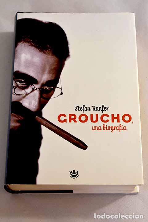 Libros: Groucho, una biograf&iacute;a.- Kanfer, Stefan - Foto 1