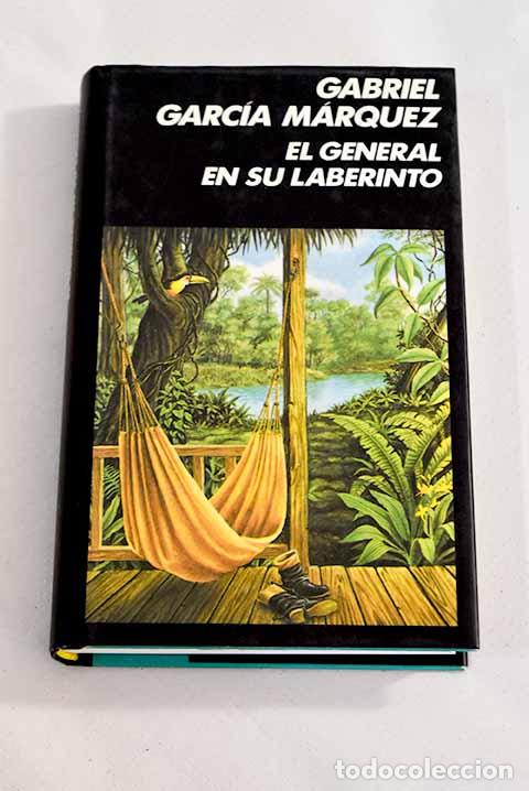 Libros: El general en su laberinto.- Garc&iacute;a M&aacute;rquez, Gabriel - Foto 1