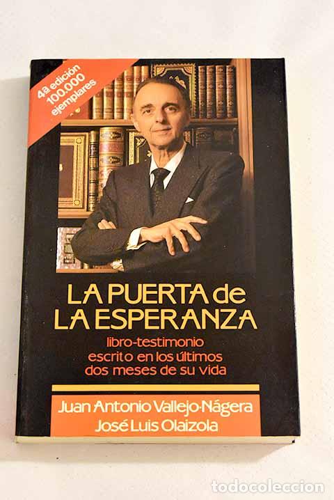 Libros: La puerta de la esperanza.- Vallejo-N&aacute;gera, Juan Antonio - Foto 1