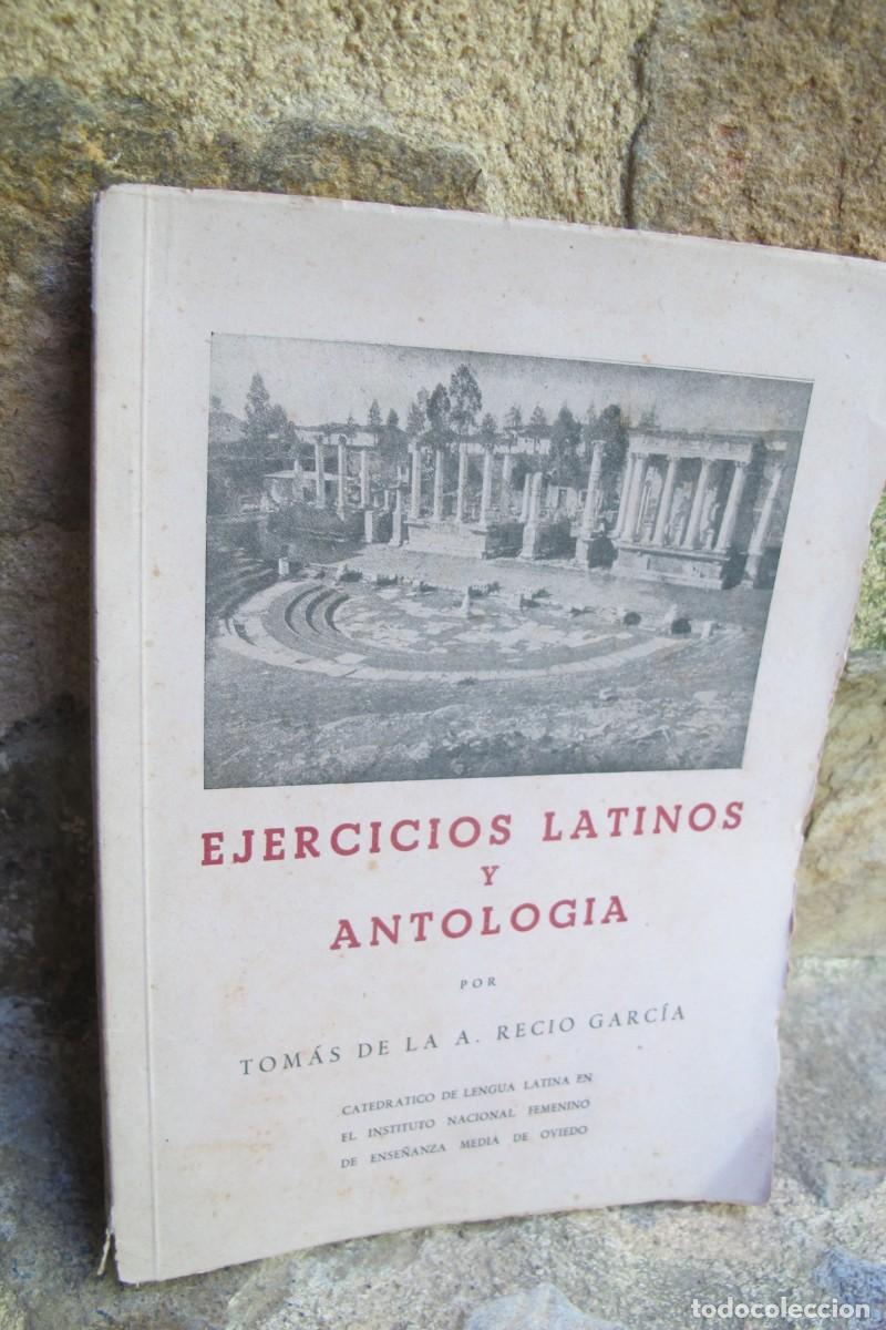 Libros: EJERCICIOS LATINOS Y ANTOLOGIA. TOMAS DE LA A. RECIO GARCIA