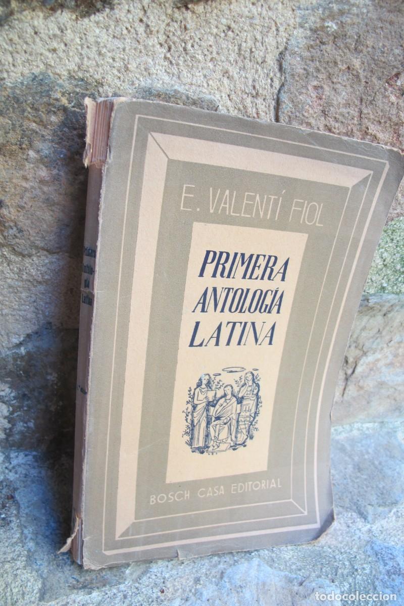 Libros: PRIMERA ANTOLOGIA LATINA. E. VALENTI FIOL - Foto 1