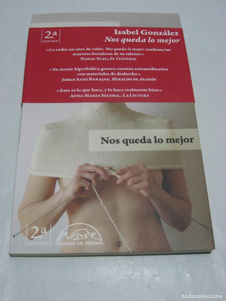 Libros: NOS QUEDA LO MEJOR - Isabel Gonz&aacute;lez - Foto 1