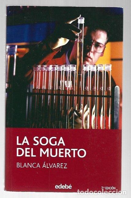 Libros: SOGA DEL MUERTO - LA - ALVAREZ, BLANCA - Foto 1