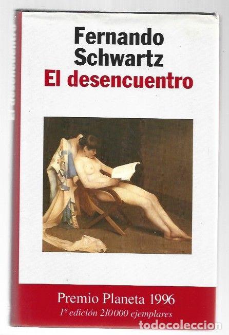 Libros: DESENCUENTRO - EL - SCHWARTZ, FERNANDO - Foto 1