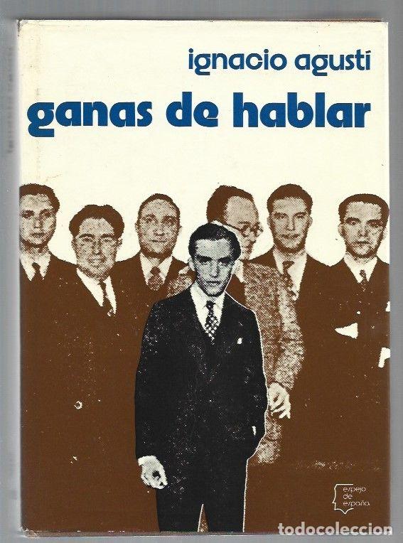 Libros: GANAS DE HABLAR - AGUSTI, IGNACIO - Foto 1