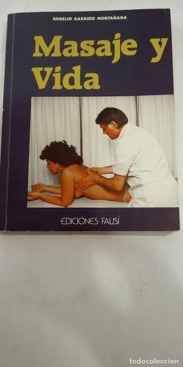 Libros: Masaje y vida Rogelio Garrido Monta&ntilde;a - Foto 1