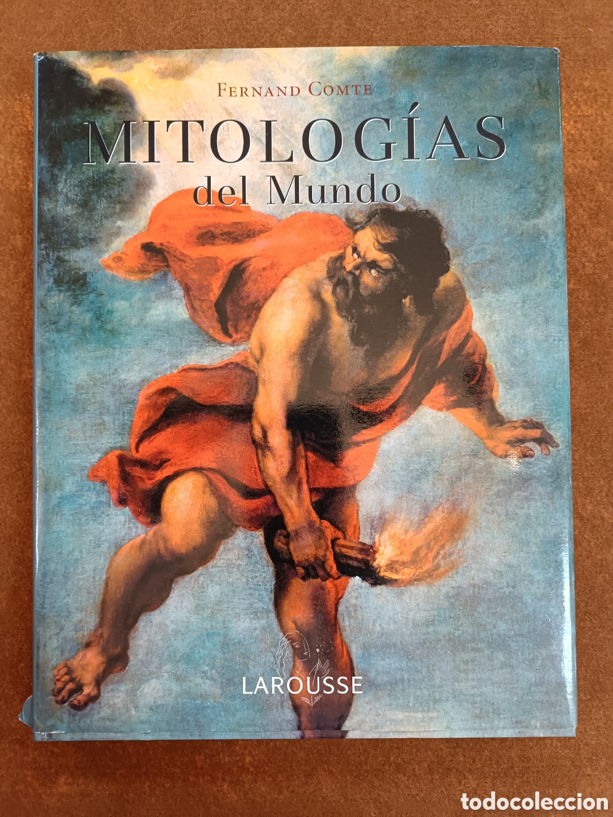 Libros: MITOLOG&Iacute;AS DEL MUNDO. FERNAND COMTE. LAROUSSE. - Foto 2