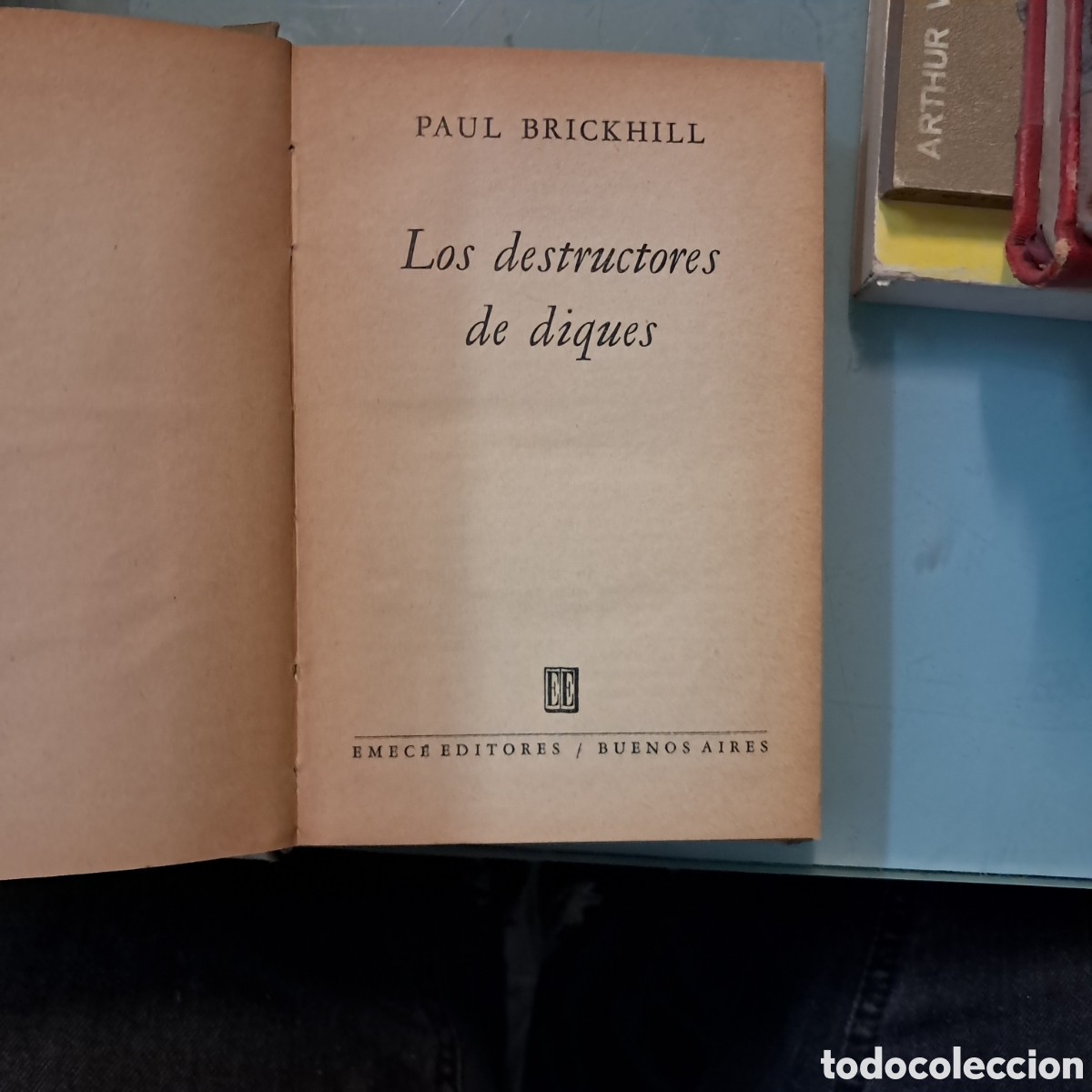 Libros: Paul Brickhill Los destructores sw dispuestos, Emece - Foto 2