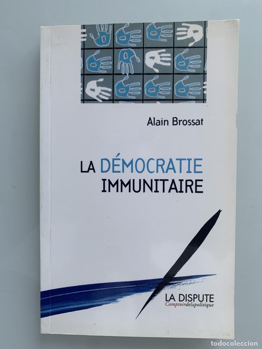 Libros: LA D&Eacute;MOCRATIE IMMUNITAIRE - Alain Brossat - Foto 1