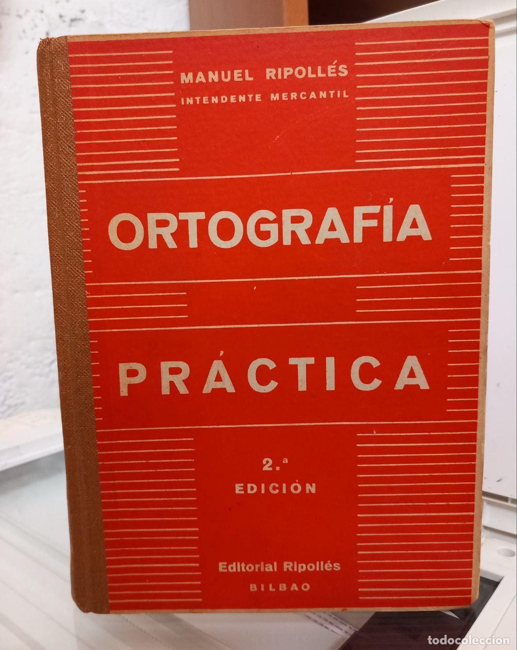 Libros: Ortograf&iacute;a pr&aacute;ctica. - RIPOLL&Eacute;S VAQUER, Manuel: - Foto 1