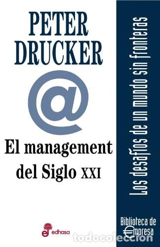 Libros: EL MANAGEMENT DEL SIGLO XXI - Peter F. Drucker - Foto 1