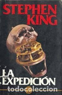 Libros: LA EXPEDICI&Oacute;N - Stephen King - Foto 1