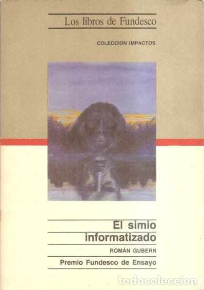 Libros: EL SIMIO INFORMATIZADO - Rom&aacute;n Gubern - Foto 1