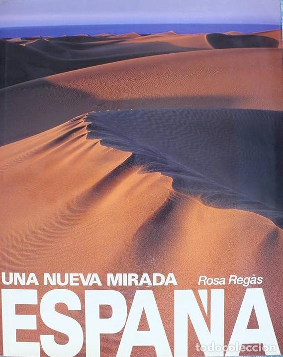 Libros: ESPA&Ntilde;A. UNA NUEVA MIRADA - Rosa Reg&aacute;s - Foto 1