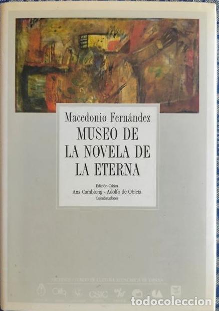 Libros: MUSEO DE LA NOVELA DE LA ETERNA - Macedonio Fern&aacute;ndez - Foto 1
