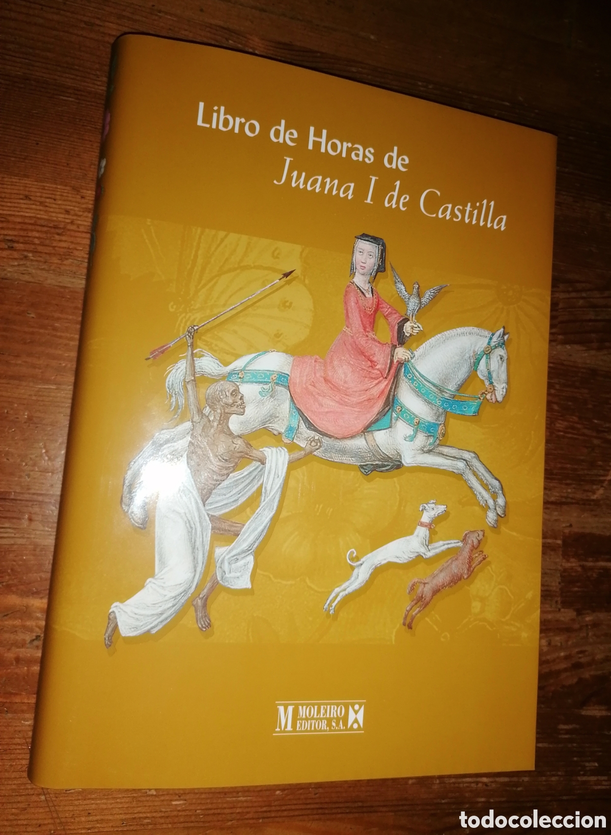 Libros: Libro de Horas de Juana I de Castilla - M. Moleiro - Foto 1