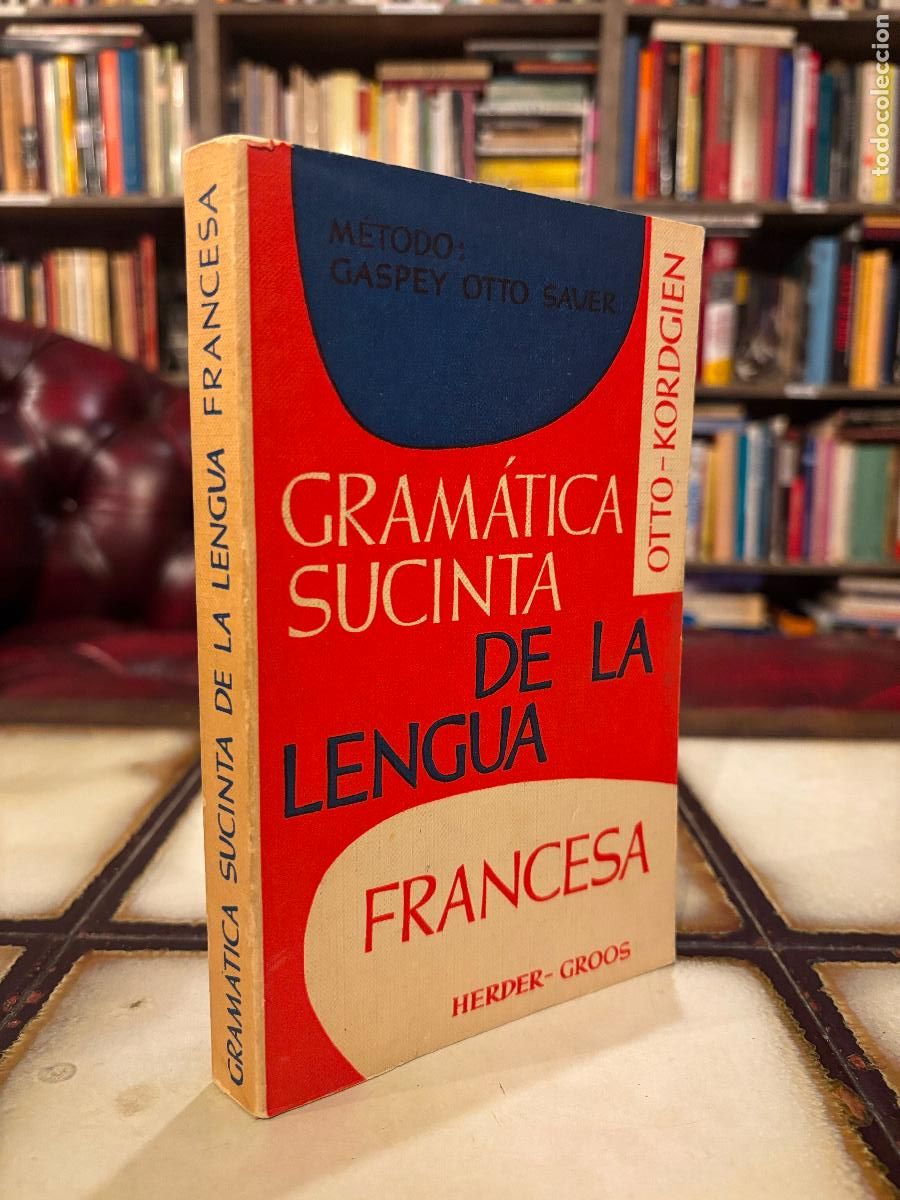 Libros: Gram&aacute;tica sucinta de la lengua francesa. Herder-Groos. PEDIDO M&Iacute;NIMO 5&euro; - Foto 1