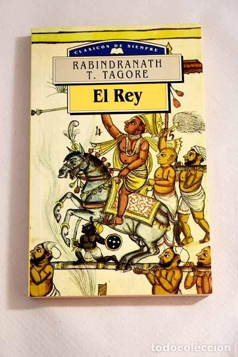 Libros: El rey: Tagore, Rabindranath.- Tagore, Rabindranath - Foto 1