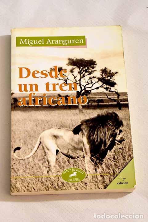 Libros: Desde un tren africano.- Aranguren, Miguel - Foto 1