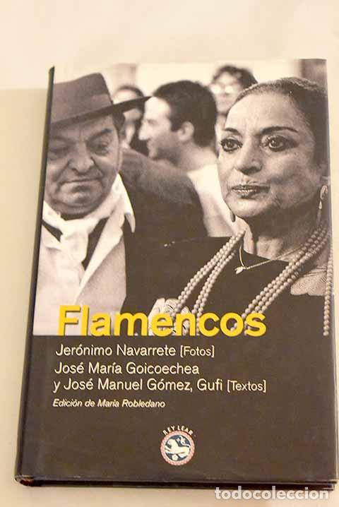 Libros: Flamencos: Navarrete, Jer&oacute;nimo.- Navarrete, Jer&oacute;nimo - Foto 1