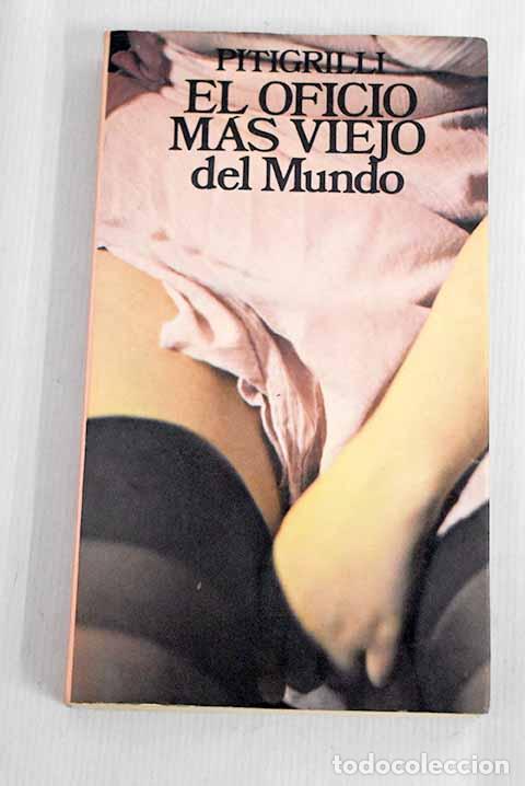 Libros: El oficio m&aacute;s viejo del mundo.- Pitigrilli - Foto 1