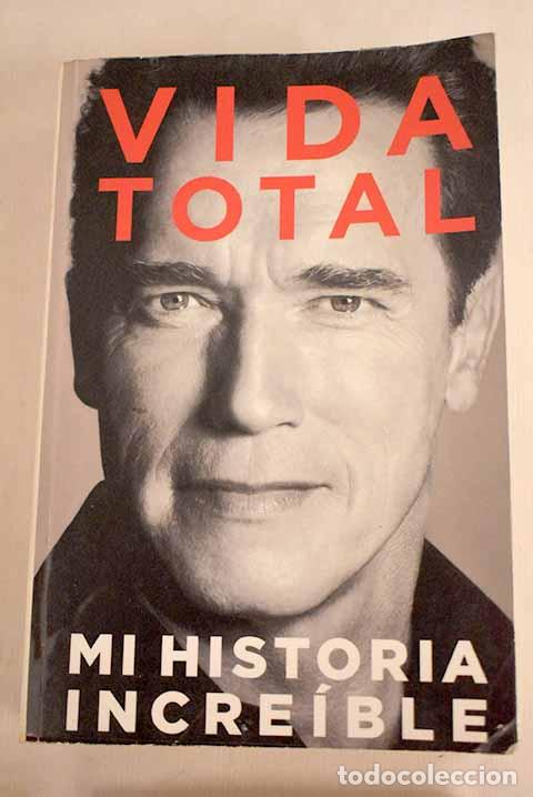 Libros: Vida total: Schwarzenegger, Arnold.- Schwarzenegger, Arnold - Foto 1