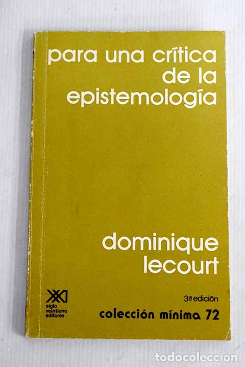 Libros: Para una cr&iacute;tica de la epistemolog&iacute;a.- Lecourt, Dominique