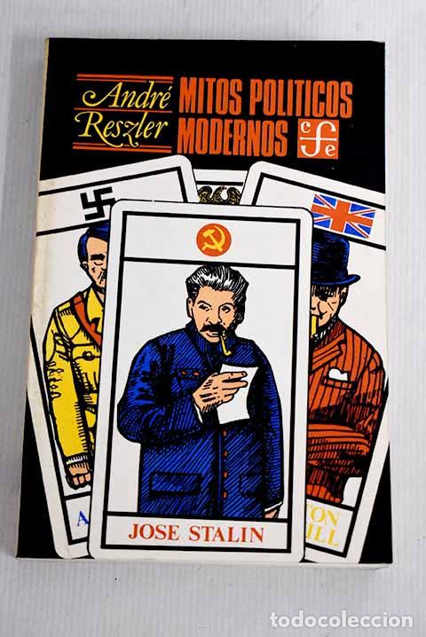 Libros: Mitos pol&iacute;ticos modernos.- Reszler, Andr&eacute; - Foto 1