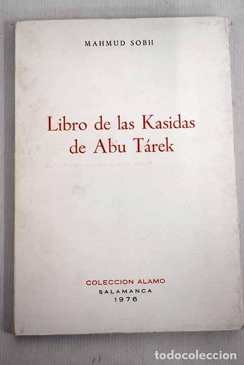 Libros: Libro de las Kasidas de Abu T&aacute;rek.- Sobh, Mahmud - Foto 1
