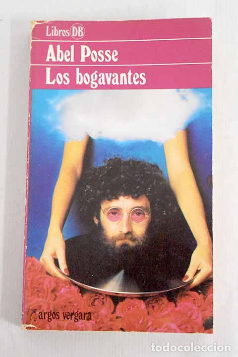 Libros: Los bogavantes: Posse, Abel.- Posse, Abel - Foto 1