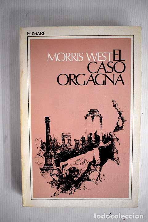 Libros: El caso Orgagna: West, Morris.- West, Morris - Foto 1