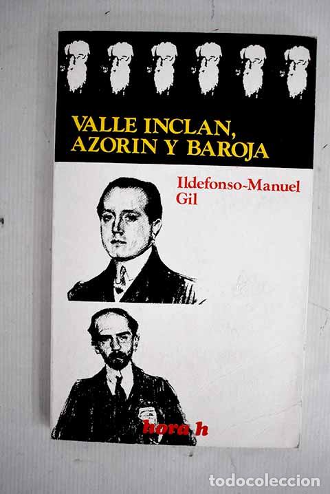 Libros: Valle-Inclan, Azor&iacute;n y Baroja.- Gil, Ildefonso-Manuel - Foto 1