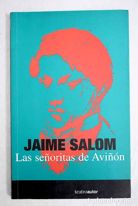 Libros: Las se&ntilde;oritas de Avi&ntilde;&oacute;n.- Salom, Jaime - Foto 1